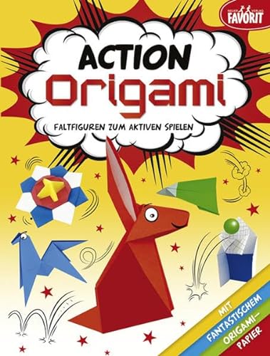 Action Origami - Faltfiguren zum aktiven Spielen: mit 24 Blatt farbigem Origami-Papier von Neuer Favorit Verlag