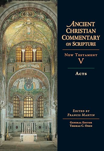 Acts: Volume 5 Volume 5 (Ancient Christian Commentary on Scripture: New Testament, Band 5) von IVP Academic