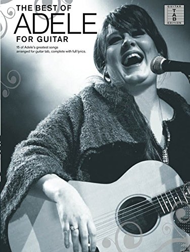 Adele: The Best Of (Guitar Tab) (Songbook Gitarre (TAB): Noten für Gitarre