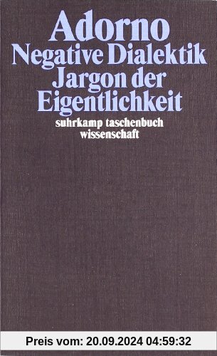 Adorno, Theodor W., Bd.6 : Negative Dialektik, Jargon der Eigentlichkeit