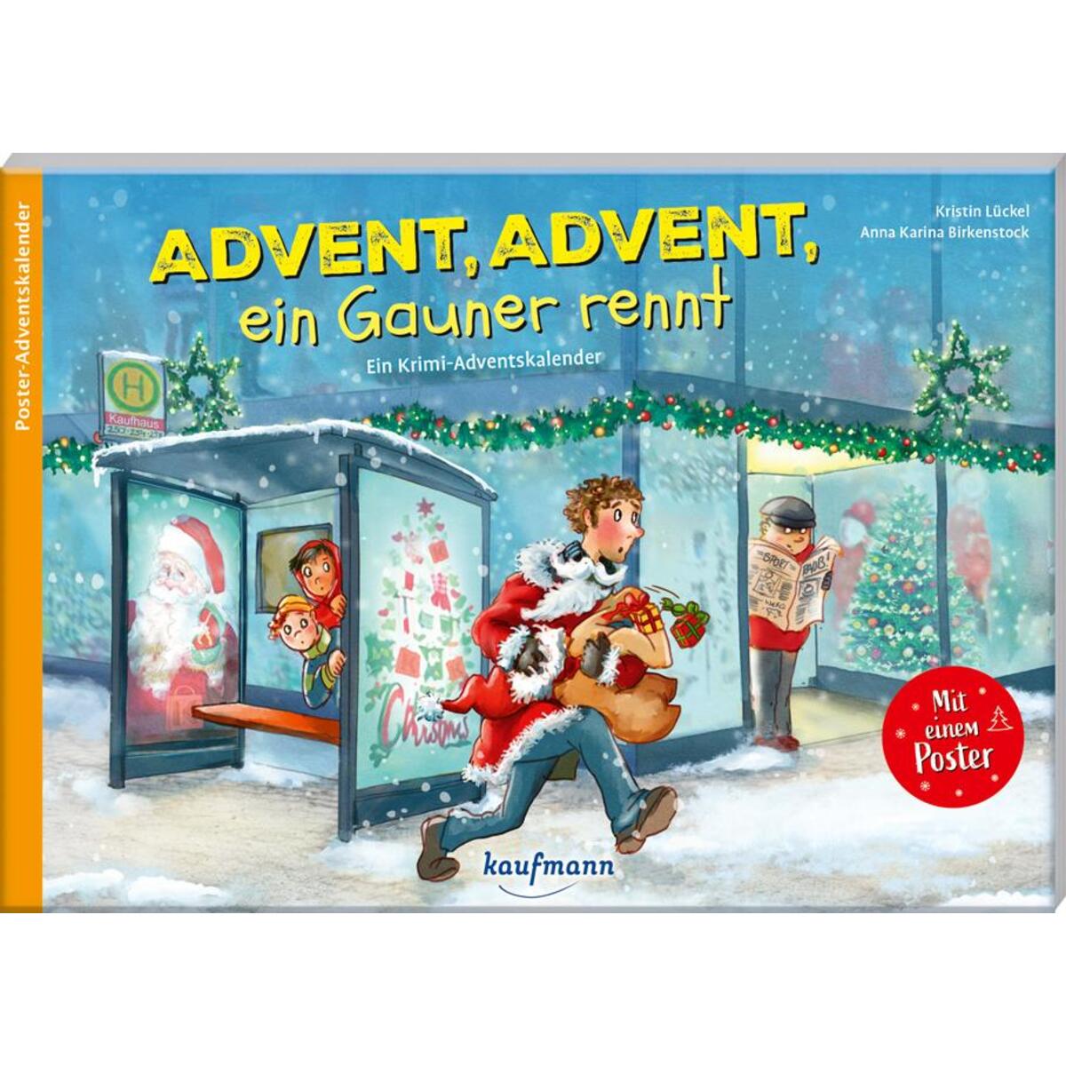 Advent, Advent, ein Gauner rennt von Kaufmann Ernst Vlg GmbH