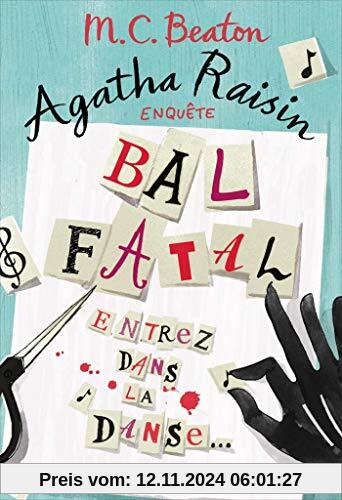 Agatha Raisin enquête, Tome 15 : Bal fatal