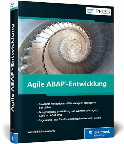 Agile ABAP-Entwicklung: Testgetriebene Entwicklung, Scrum, Lean Development, Walking Skeleton ...