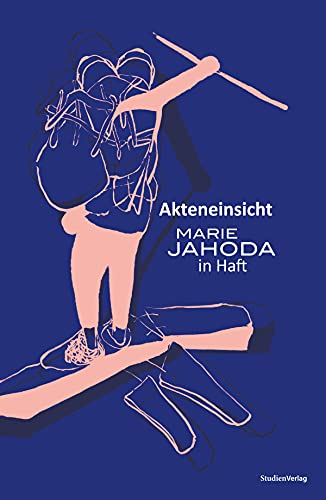 Akteneinsicht: Marie Jahoda in Haft (transblick) von Studien Verlag