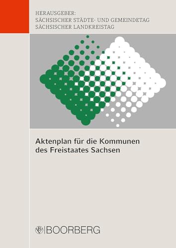 Aktenplan für die Kommunen des Freistaates Sachsen von Boorberg, R. Verlag