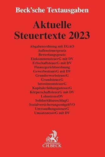 Aktuelle Steuertexte 2023: Textausgabe - Rechtsstand: 1. Januar 2023 (Beck'sche Textausgaben)