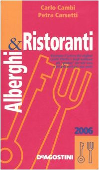 Alberghi e ristoranti 2006 (Annuari) von De Agostini
