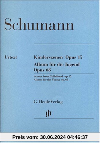 Album für die Jugend op. 68 und Kinderszenen op. 15. Klavier