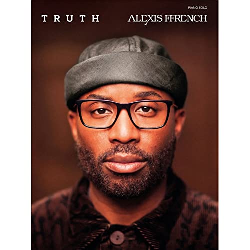 Alexis Ffrench: Truth: Piano Solo Songbook
