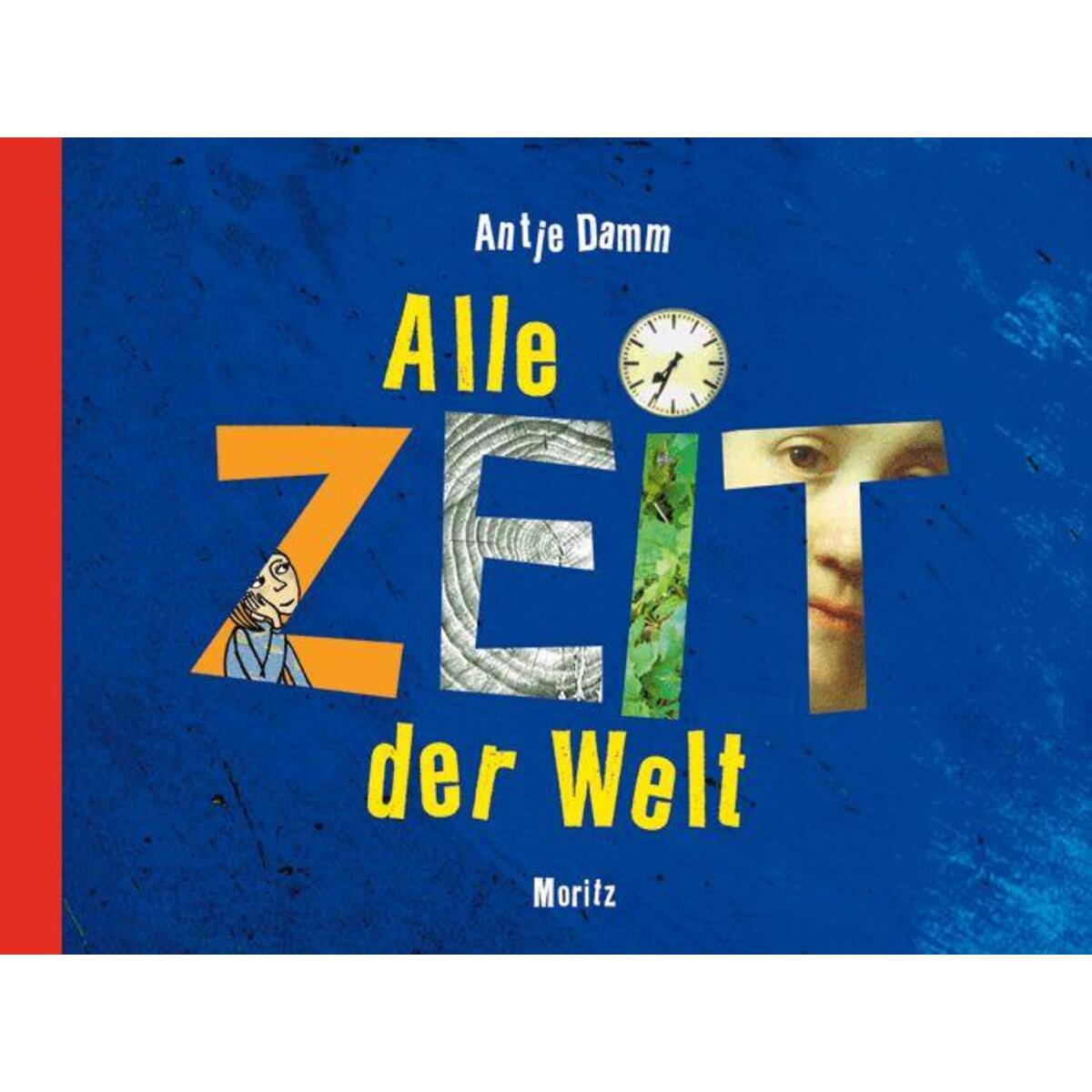 Alle Zeit der Welt von Moritz Verlag-GmbH