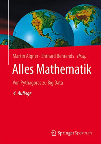 Alles Mathematik: Von Pythagoras zu Big Data von Springer Spektrum