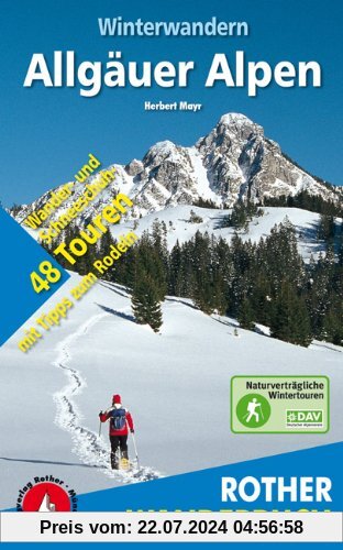 Allgäuer Alpen. 48 Wander- und Schneeschuhtouren - mit Tipps zum Rodeln (Rother Wanderbuch)