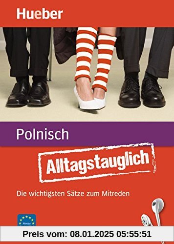 Alltagstauglich Polnisch: Die wichtigsten Sätze zum Mitreden / Buch mit MP3-Download