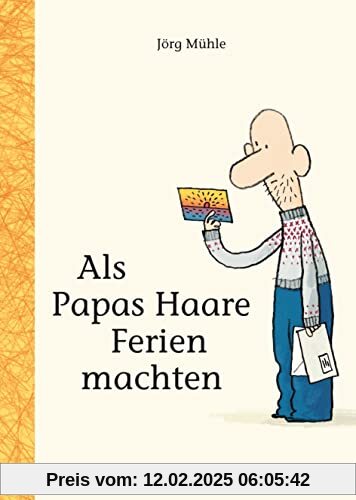 Als Papas Haare Ferien machten