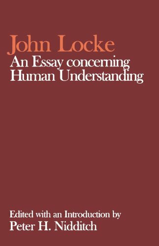 An Essay Concerning Human Understanding (Clarendon Edition Of The Works Of John Locke): Ed. by...