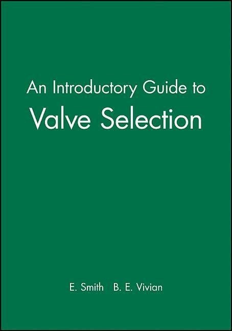 An Introductory Guide to Valve Selection