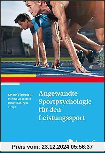 Angewandte Sportpsychologie für den Leistungssport