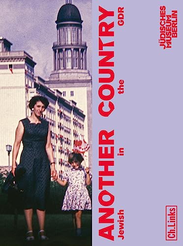 Another Country: Jewish in the GDR von Ch. Links Verlag