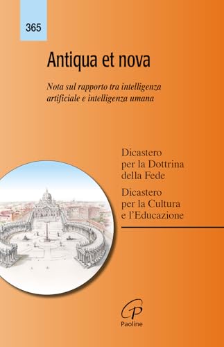 Antiqua et nova. Nota sul rapporto tra intelligenza artificiale e intelligenza umana (Magistero) von Paoline Editoriale Libri