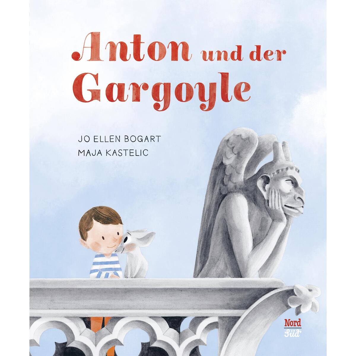 Anton und der Gargoyle von NordSüd Verlag AG