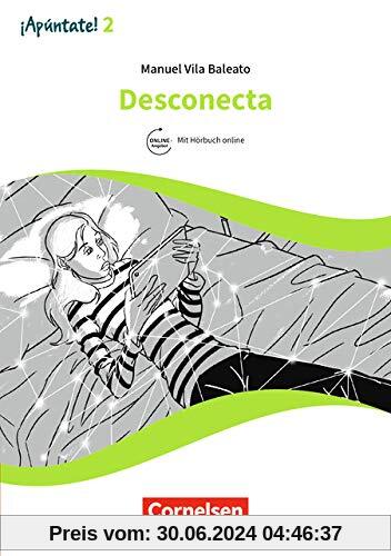 ¡Apúntate! - Nueva edición: Band 2 - ¡Desconecta!: Lektüre