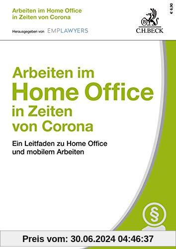 Arbeiten im Home Office in Zeiten von Corona: Ein Leitfaden zu Home Office und mobilem Arbeiten