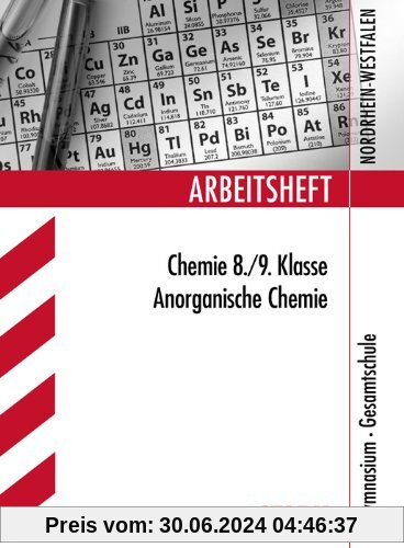Arbeitshefte Nordrhein-Westfalen / Chemie 8. / 9. Klasse: Anorganische Chemie. Gymnasium, Gesamtschule.