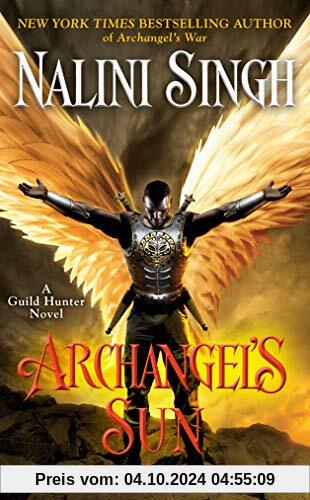 Archangel's Sun (A Guild Hunter Novel, Band 13)