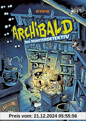 Archibald. Band 1: Archibald, der Monsterdetektiv