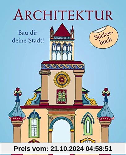 Architektur - Bau dir deine Stadt!: Stickerbuch