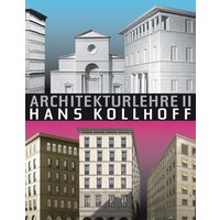Architekturlehre II. Hans Kollhoff