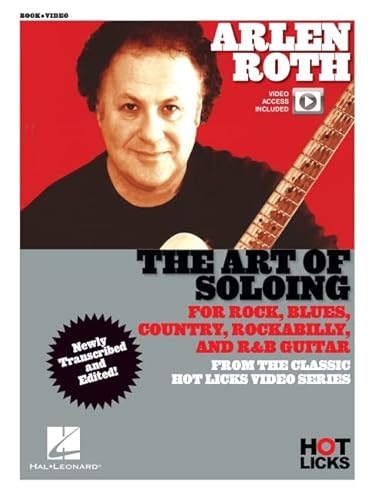 The Art of Soloing: Instructional Book With Online Video Lessons from the Classic Hot Licks Video von Music Sales
