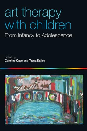 Art Therapy with Children: From Infancy to Adolescence von Routledge