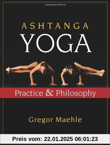 Ashtanga Yoga: Practice and Philosophy