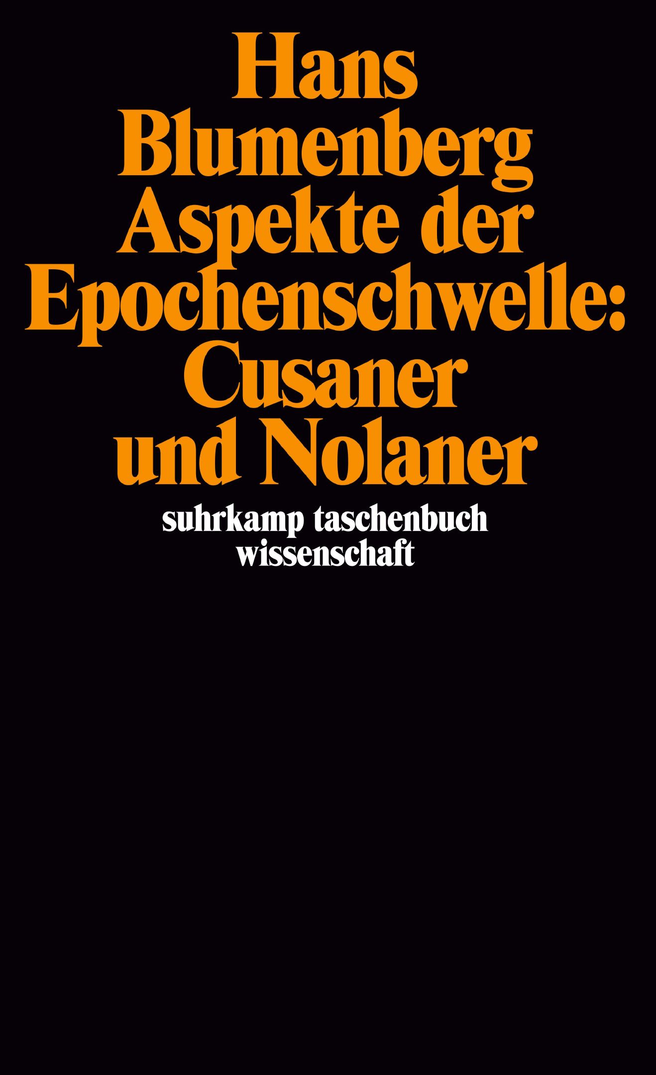 Aspekte der Epochenschwelle: Cusaner und Nolaner von Suhrkamp Verlag