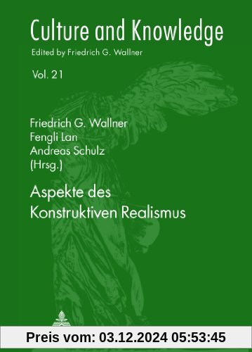 Aspekte des Konstruktiven Realismus (Culture and Knowledge)