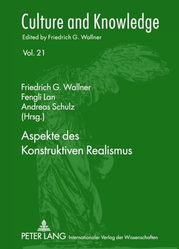 Aspekte des Konstruktiven Realismus (Culture and Knowledge, Band 21) von Lang, Peter GmbH