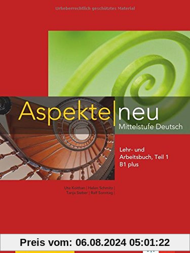 Aspekte neu B1 plus: Mittelstufe Deutsch. Lehr- und Arbeitsbuch mit Audio-CD, Teil 1