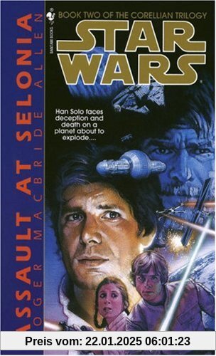 Assault at Selonia: Star Wars (The Corellian Trilogy): Book 2