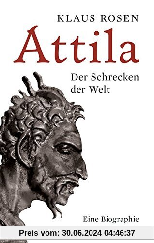 Attila: Der Schrecken der Welt