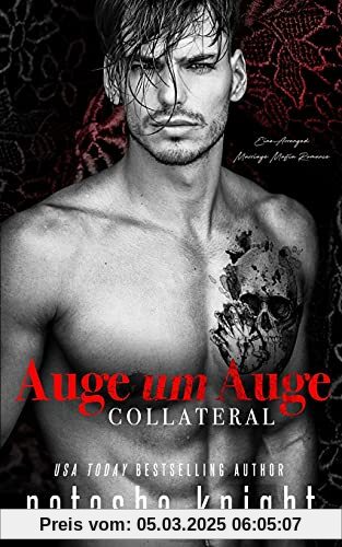 Auge um Auge - Collateral: Eine Arranged Marriage Mafia Romance (Collateral Damage Duett, Band 1)