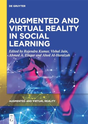 Augmented and Virtual Reality in Social Learning: Technological Impacts and Challenges (Augmented and Virtual Reality, 3) von De Gruyter