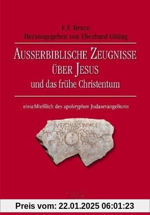 Außerbiblische Zeugnisse über Jesus und das frühe Christentum