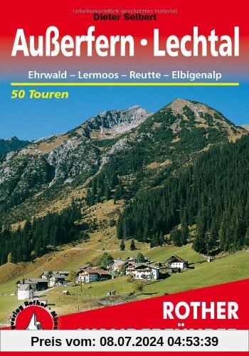 Außerfern - Ehrwald, Reutte, Lechtal. 50 Touren (Rother Wanderführer)