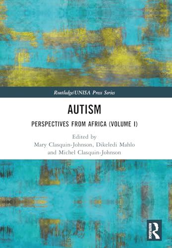 Autism: Perspectives from Africa (Volume I) (Routledge/Unisa Press) von Routledge