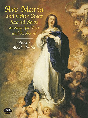 Ave Maria And Other Great Sacred Solos Vce: 41 Songs for Voice and Keyboard (Dover Song Collections)