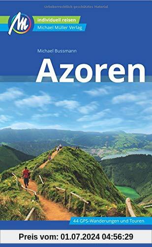 Azoren Reiseführer Michael Müller Verlag: Individuell reisen mit vielen praktischen Tipps.