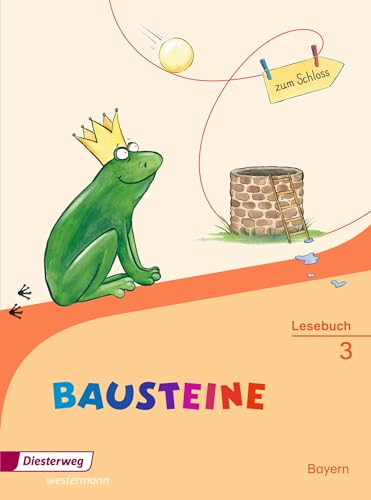 BAUSTEINE Lesebuch - Ausgabe 2014 für Bayern: Lesebuch 3