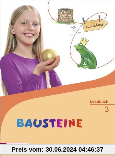 BAUSTEINE Lesebuch - Ausgabe 2014: Lesebuch 3