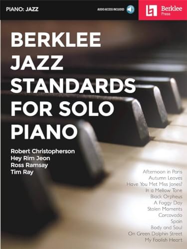 Berklee Jazz Standards for Solo Piano: With Downloadable Audio